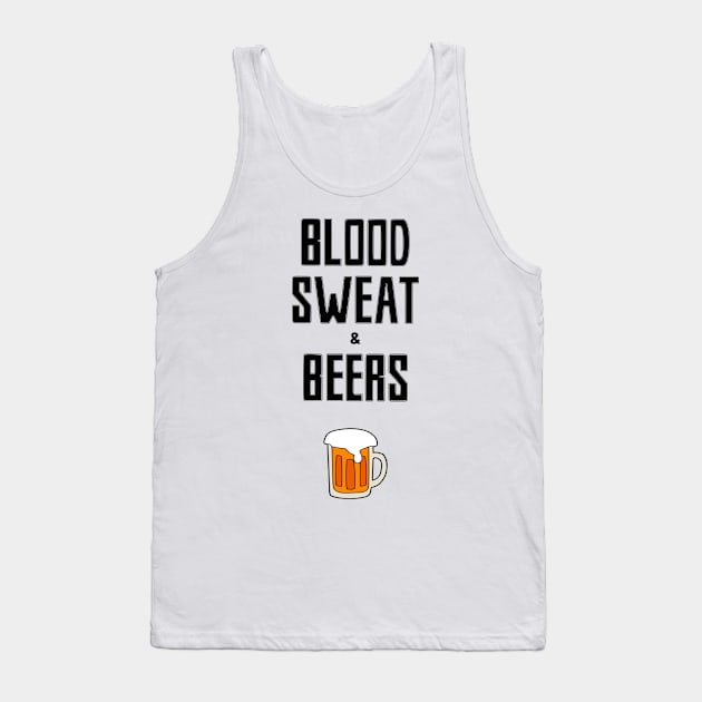 Blood Sweat & Beers Tank Top by studentsaviour